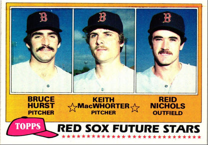 1981 Topps Red Sox Future Stars - Bruce Hurst/Keith MacWhorter/Reid Nichols