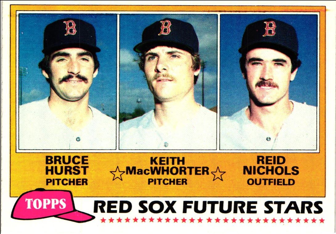 1981 Topps Red Sox Future Stars - Bruce Hurst/Keith MacWhorter/Reid Nichols