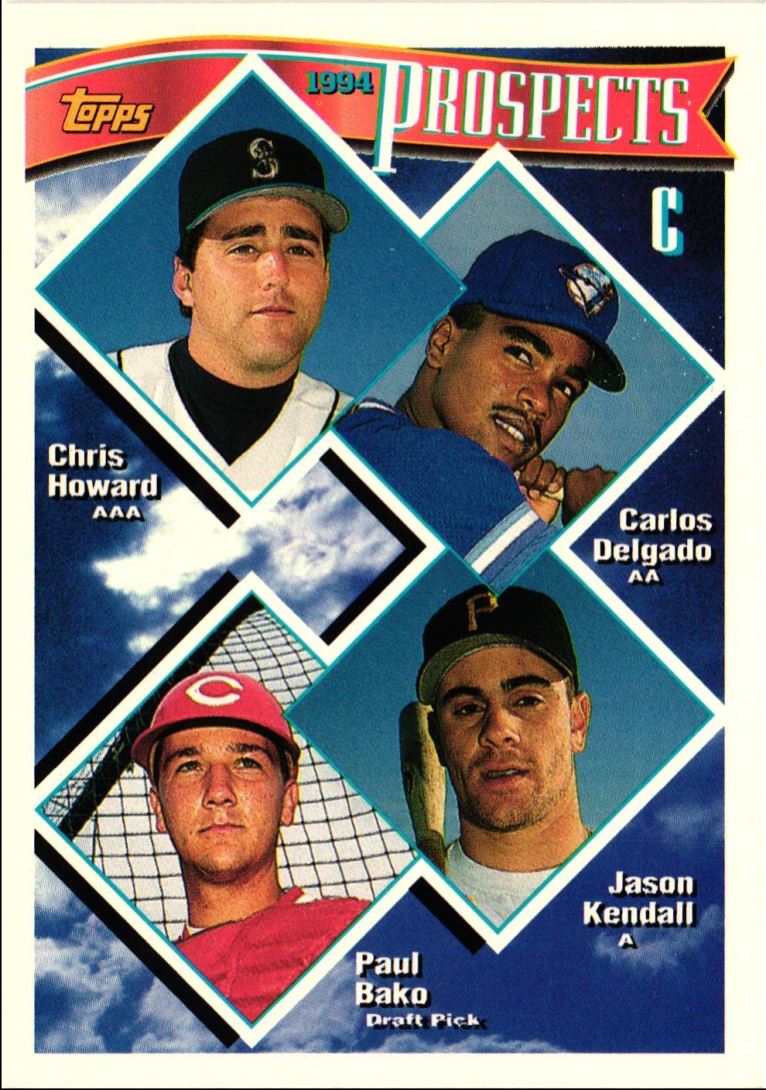 1994 Topps Chris Howard/Carlos Delgado/Jason Kendall/Paul Bako