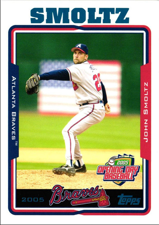 2005 Topps Opening Day John Smoltz