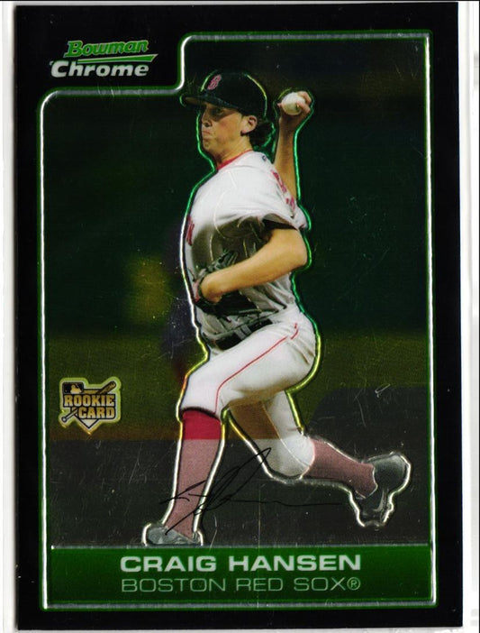 2006 Bowman Chrome Craig Hansen