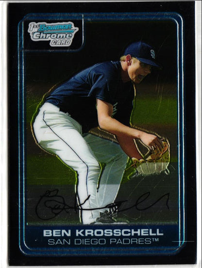 2006 Bowman Chrome Prospects Ben Krosschell