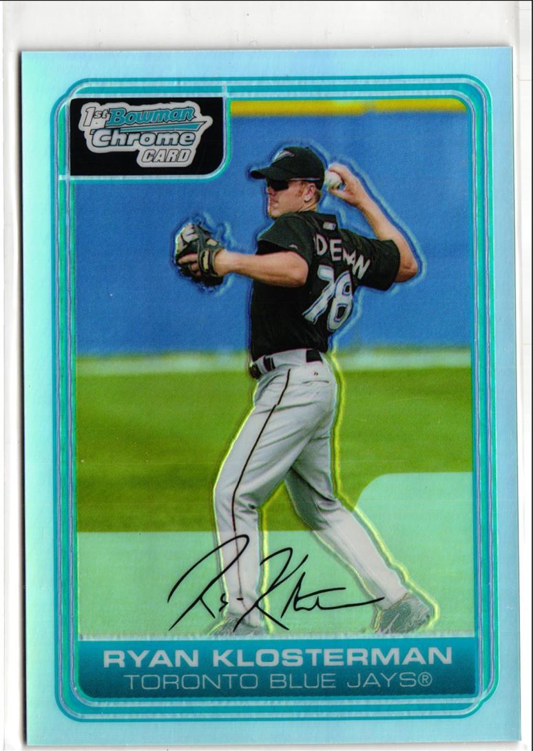 2006 Bowman Chrome Prospects Refractors Ryan Klosterman