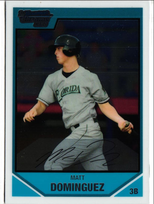 2007 Bowman Draft Picks & Prospects Chrome Matt Dominguez