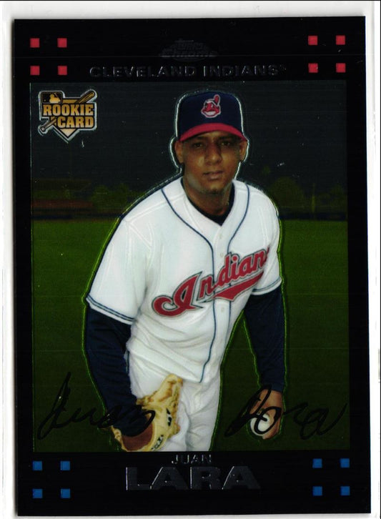 2007 Topps Chrome Juan Lara