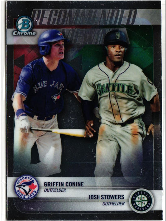 2018 Bowman Draft Recommended Viewing Griffin Conine/Josh Stowers